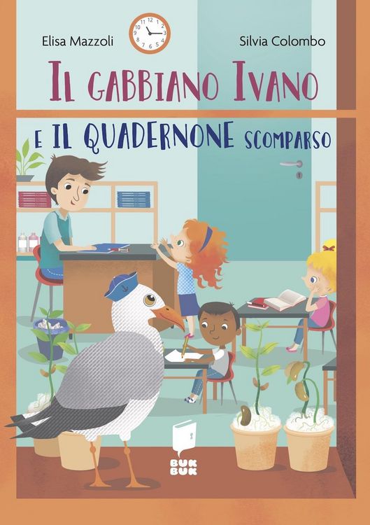 Produktbild: Il gabbiano Ivano e il quadernone scomparso. Tutti a scuola