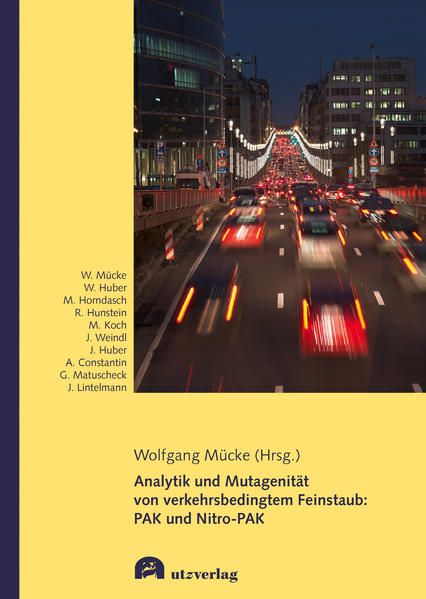 Produktbild: Analytik und Mutagenit&auml;t von verkehrsbedingtem Feinstaub: PAK und Nitro-PAK