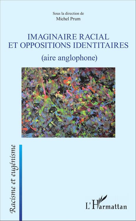 Produktbild: Imaginaire racial et oppositions identitaires