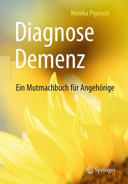 Produktbild: Diagnose Demenz: Ein Mutmachbuch f&uuml;r Angeh&ouml;rige