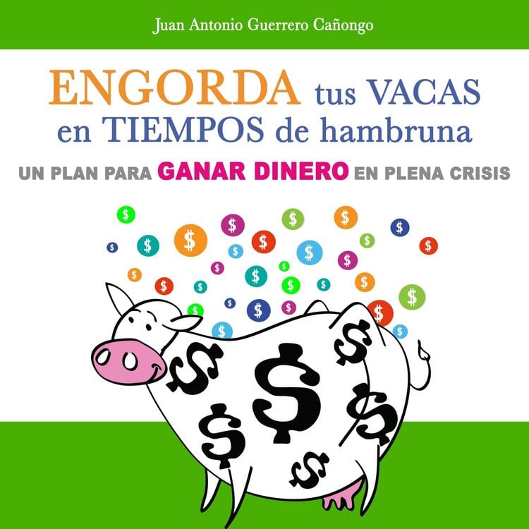 Produktbild: Engorda tus vacas en tiempos de hambruna