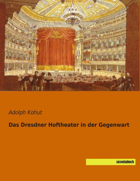 Produktbild: Das Dresdner Hoftheater in der Gegenwart