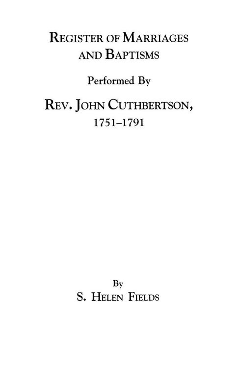 Produktbild: Register of Marriages and Baptisms Performed by REV. John Cuthbertson, Covenanter Minister, 1751-1791