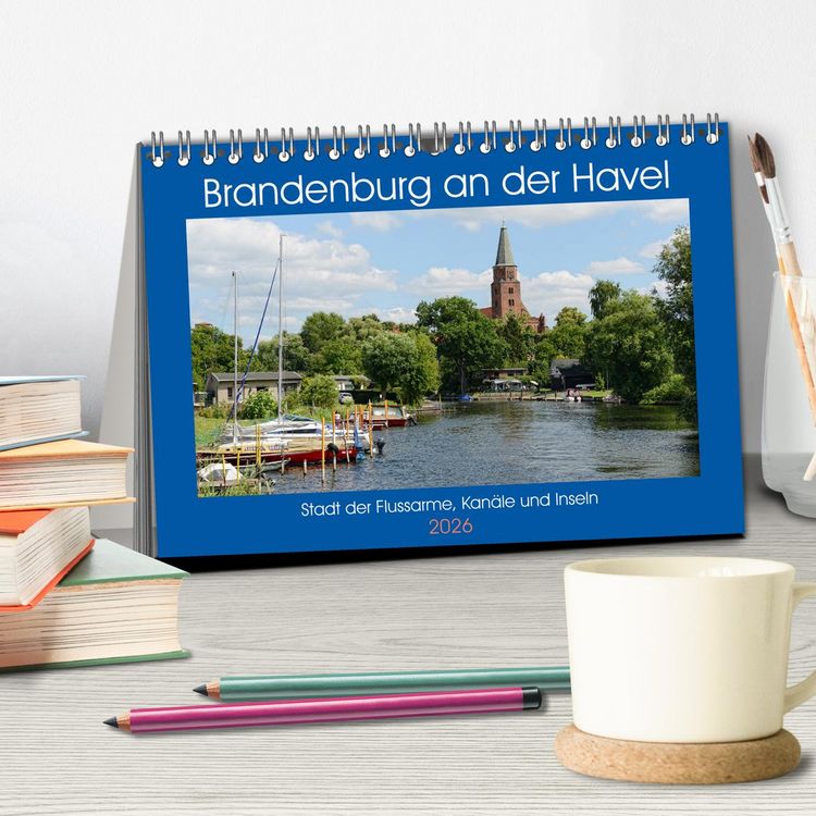 Produktbild: Brandenburg an der Havel - Stadt der Flussarme, Kan&auml;le und Inseln (Tischkalender 2026 DIN A5 quer), CALVENDO Monatskalender