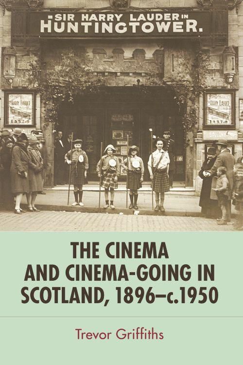 Produktbild: The Cinema and Cinema-Going in Scotland, 1896-1950