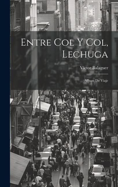 Produktbild: Entre Col Y Col, Lechuga: Album De Viaje
