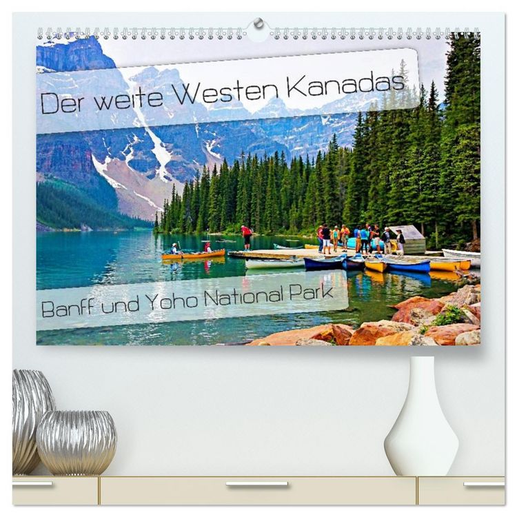 Produktbild: Der weite Westen Kanadas - Banff und Yoho National Park (hochwertiger Premium Wandkalender 2026 DIN A2 quer), Kunstdruck in Hochglanz