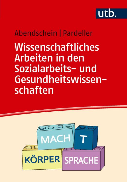 Produktbild: Wissenschaftliches Arbeiten in den Sozialarbeits- und Gesundheitswissenschaften