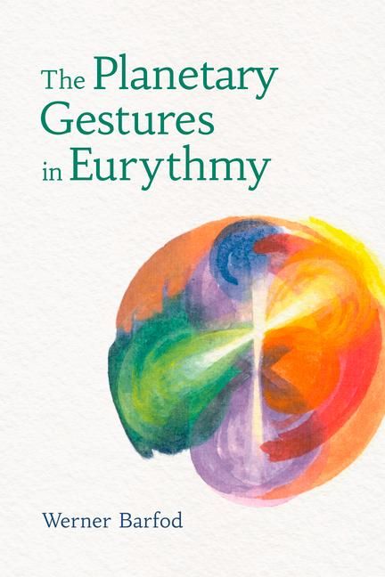 Produktbild: The Planetary Gestures in Eurythmy