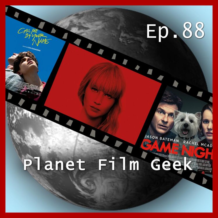 Produktbild: Planet Film Geek, PFG Episode 88: Red Sparrow, Game Night, Call Me By Your Name