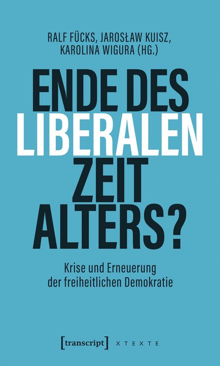 Produktbild: Ende des liberalen Zeitalters?