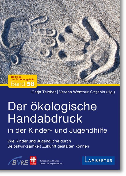 Produktbild: Der &ouml;kologische Handabdruck in der Kinder- und Jugendhilfe