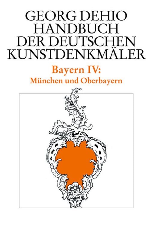 Produktbild: Georg Dehio: Dehio - Handbuch der deutschen Kunstdenkm&auml;ler / Dehio - Handbuch der deutschen Kunstdenkm&auml;ler / Bayern Bd. 4