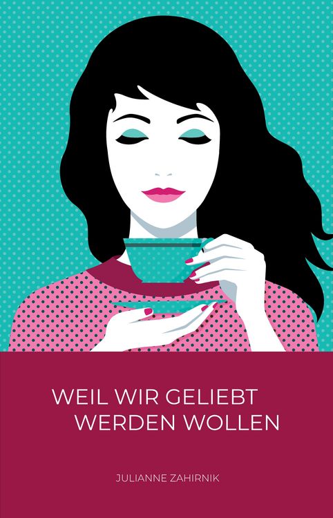 Produktbild: Weil wir geliebt werden wollen &hellip;