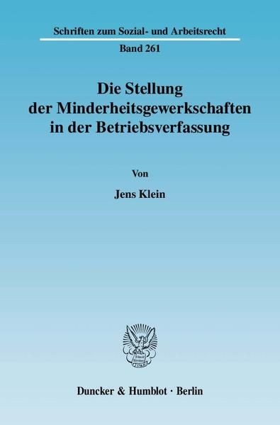 Produktbild: Die Stellung der Minderheitsgewerkschaften in der Betriebsverfassung.