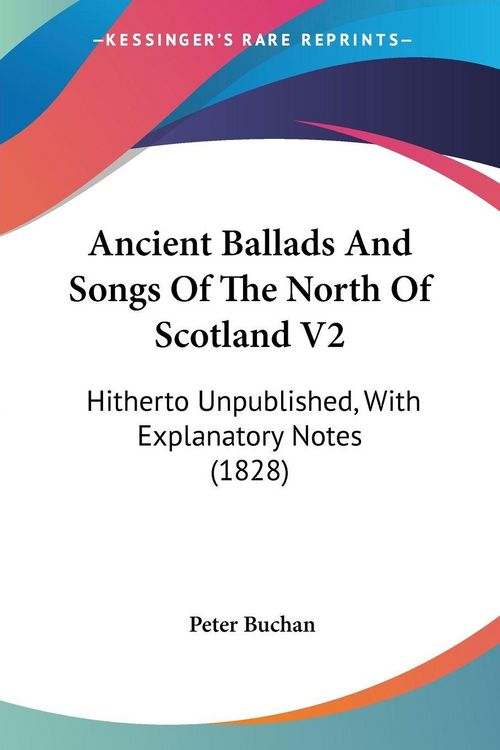Produktbild: Ancient Ballads And Songs Of The North Of Scotland V2