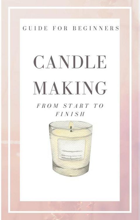 Produktbild: Candle Making from Start to Finish