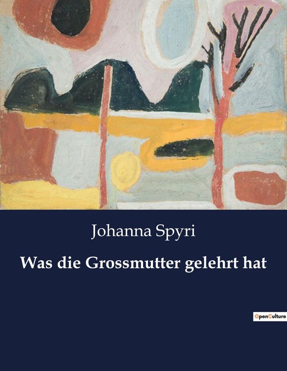 Produktbild: Was die Grossmutter gelehrt hat
