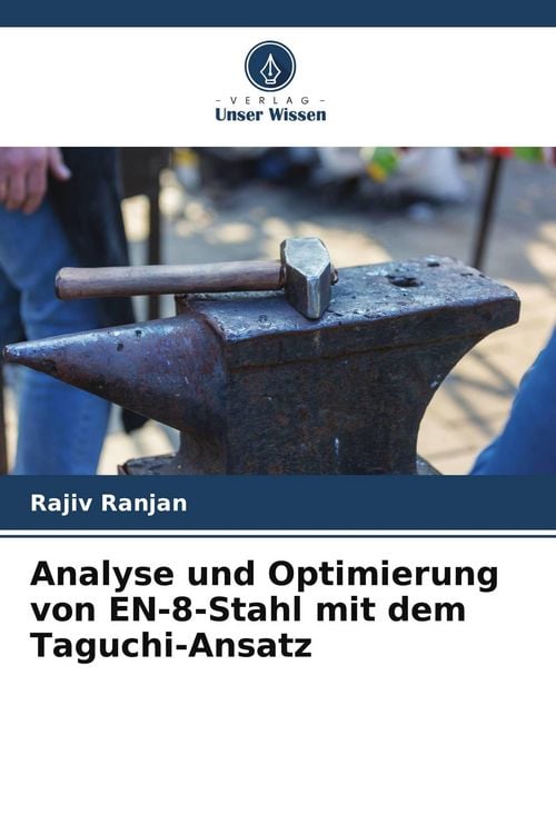 Produktbild: Analyse und Optimierung von EN-8-Stahl mit dem Taguchi-Ansatz