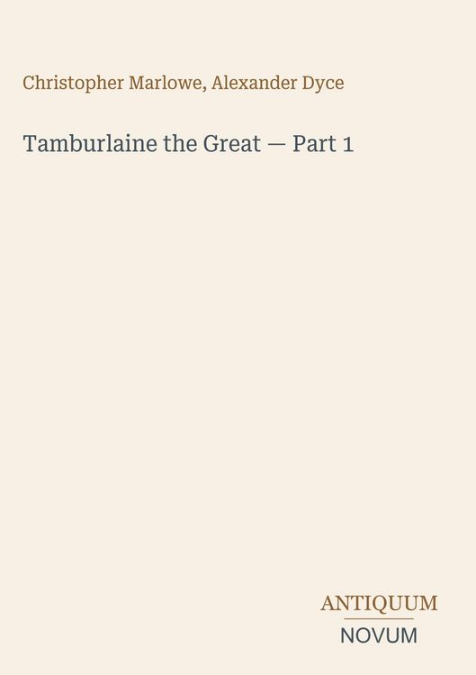 Produktbild: Tamburlaine the Great - Part 1