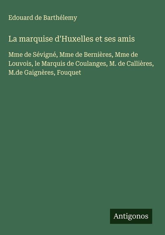 Produktbild: La marquise d'Huxelles et ses amis