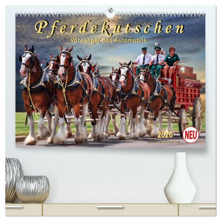 Produktbild: Pferdekutschen - Vorg&auml;nger des Automobils (hochwertiger Premium Wandkalender 2026 DIN A2 quer), Kunstdruck in Hochglanz