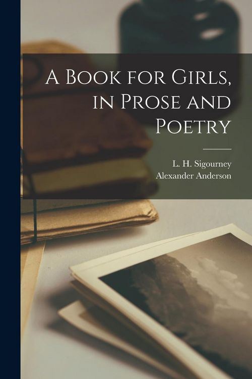 Produktbild: A Book for Girls, in Prose and Poetry