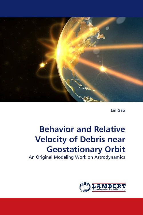 Produktbild: Behavior and Relative Velocity of Debris near Geostationary ORBIT