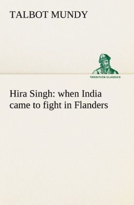 Produktbild: Hira Singh : when India came to fight in Flanders