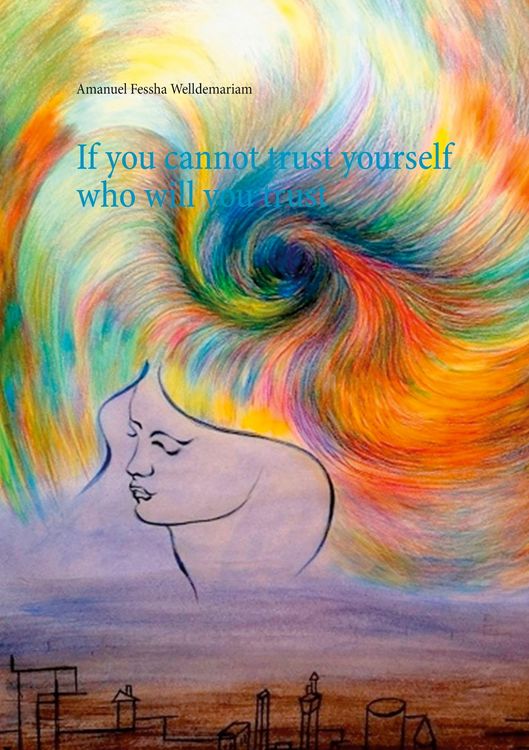 Produktbild: If you cannot trust yourself who will you trust