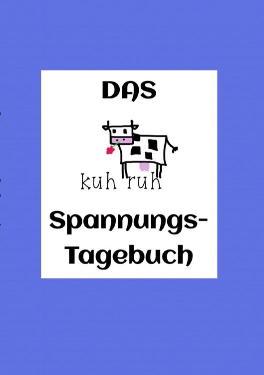 Produktbild: Kuhruh Spannungstageb&uuml;cher / Das kuhruh Spannungstagebuch