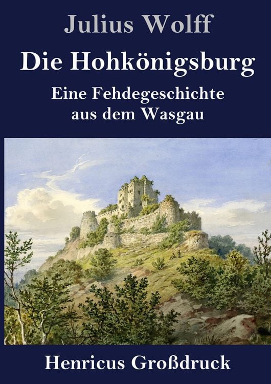 Produktbild: Die Hohk&ouml;nigsburg (Gro&szlig;druck)