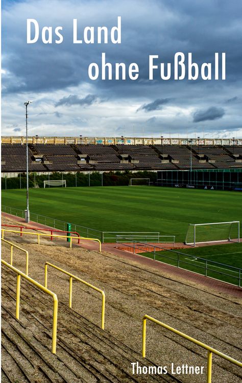 Produktbild: Das Land ohne Fu&szlig;ball
