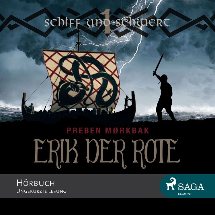 Produktbild: Erik der Rote - Schiff und Schwert (Ungek&uuml;rzt)