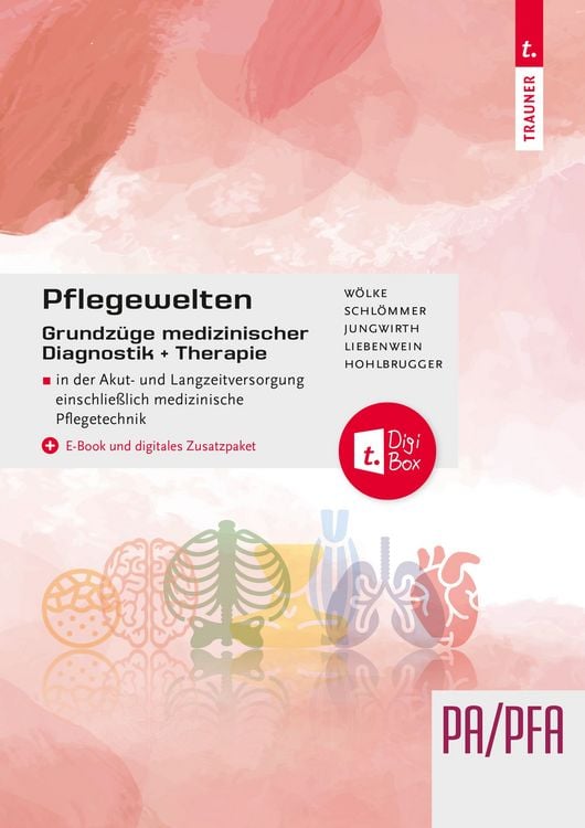 Produktbild: Pflegewelten - Grundz&uuml;ge medizinischer Diagnostik und Therapie PA/PFA in der Akut- und Langzeitversorgung einschlie&szlig;lich medizinische Pflegetechnik