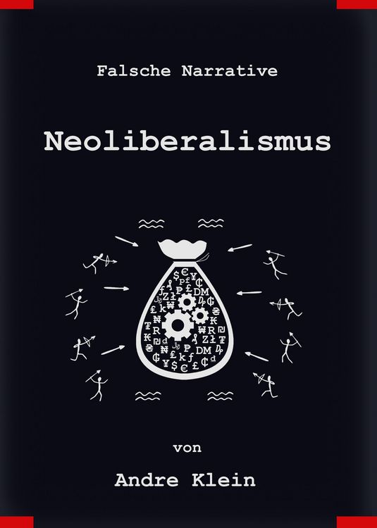 Produktbild: Falsche Narrative - Neoliberalismus