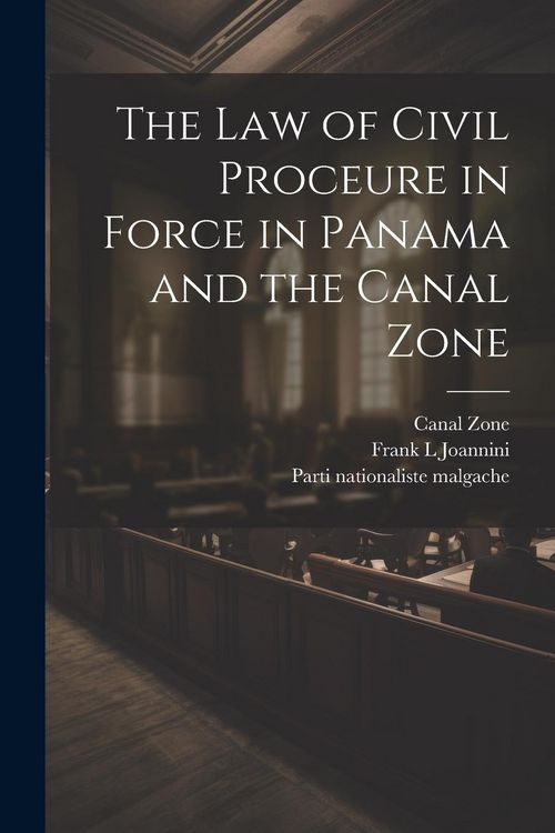 Produktbild: The law of Civil Proceure in Force in Panama and the Canal Zone