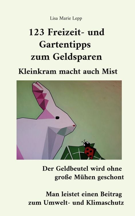 Produktbild: 123 Freizeit- und Gartentipps zum Geldsparen