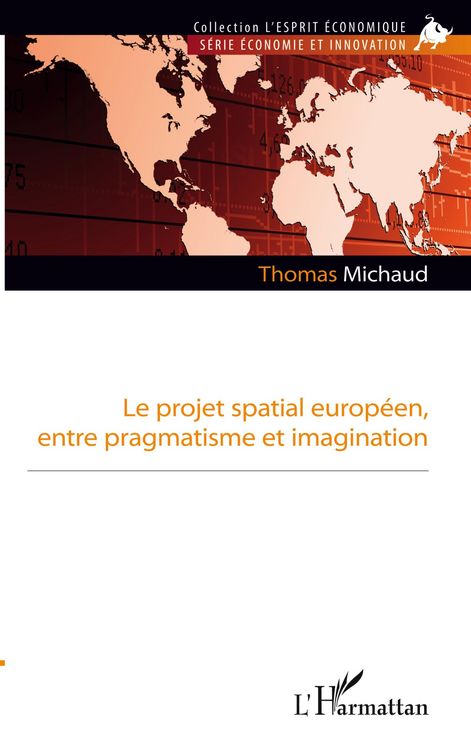 Produktbild: Le projet spatial europ&eacute;en, entre pragmatisme et imagination