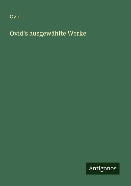 Produktbild: Ovid's ausgew&auml;hlte Werke
