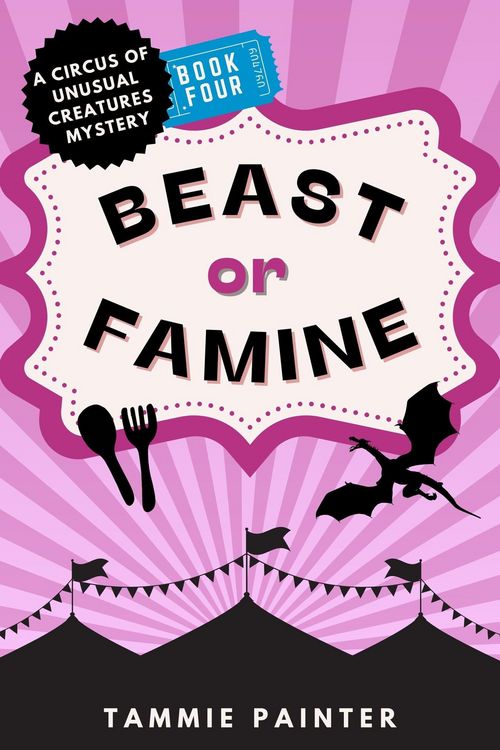Produktbild: Beast or Famine: A Circus of Unusual Creatures Mystery (The Circus of Unusual Creatures, #4)