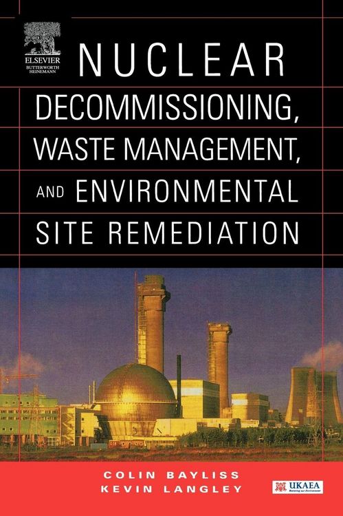Produktbild: Nuclear Decommissioning, Waste Management, and Environmental Site Remediation