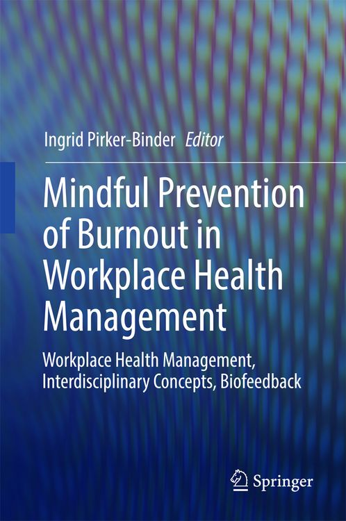 Produktbild: Mindful Prevention of Burnout in Workplace Health Management