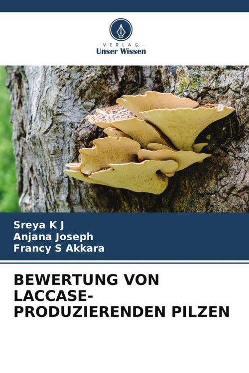 Produktbild: Bewertung von Laccase-Produzierenden Pilzen