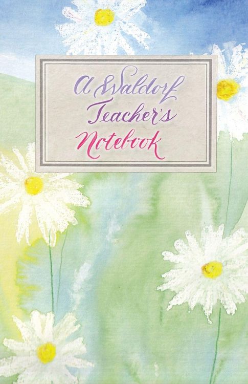 Produktbild: A Waldorf Teacher's Notebook