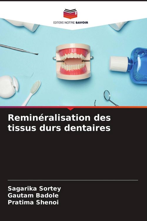 Produktbild: Remin&eacute;ralisation des tissus durs dentaires