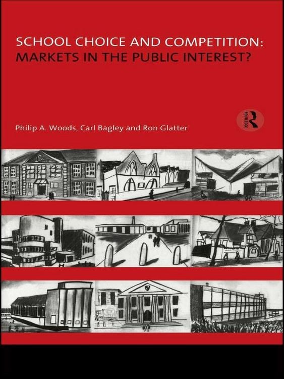 Produktbild: School Choice and Competition: Markets in the Public Interest?