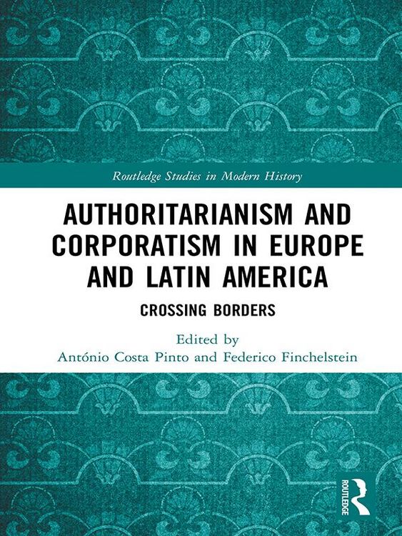 Produktbild: Authoritarianism and Corporatism in Europe and Latin America