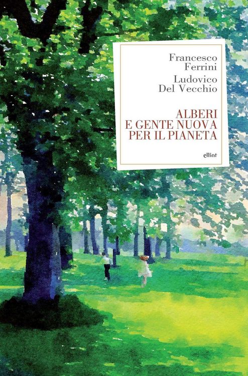 Produktbild: Alberi e gente nuova per il pianeta