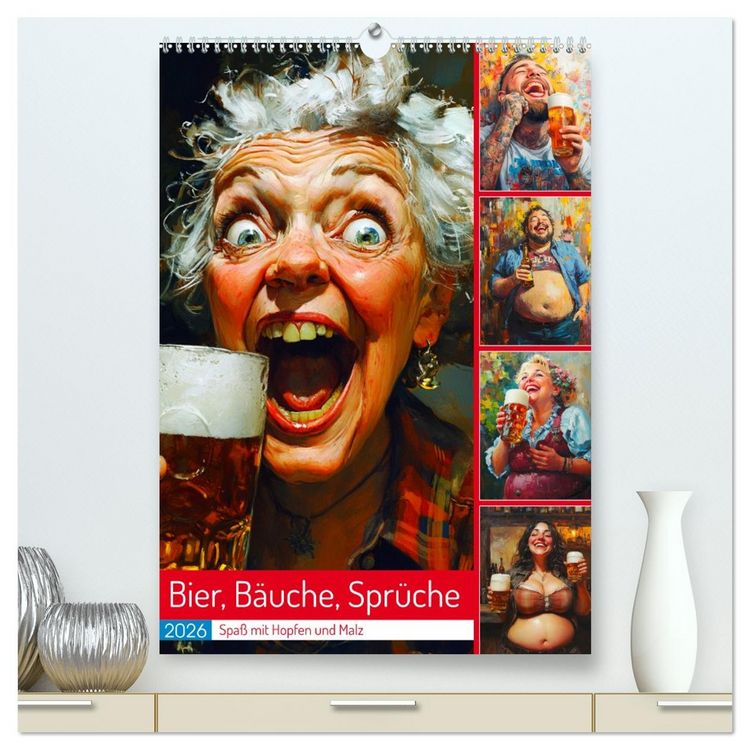 Produktbild: Bier, B&auml;uche, Spr&uuml;che. Spa&szlig; mit Hopfen und Malz (hochwertiger Premium Wandkalender 2026 DIN A2 hoch), Kunstdruck in Hochglanz